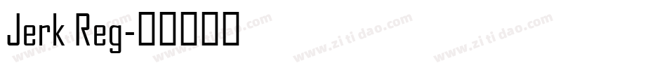 Jerk Reg字体转换
